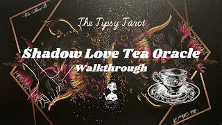 Shadow Love Tea Oracle Walkthrough | Showcasing A Pop Of Love Oracle (100 Card Decks!)