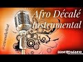 INSTRUMENTAL AFRO DÉCALÉ Zeus on the Beat