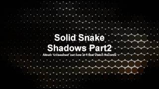 Solid Snake - Shadows Part 2