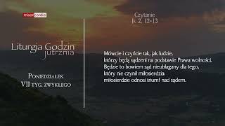 Liturgia Godzin | Jutrznia | Poniedziałek, VII tyg. zwykłego