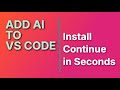 Install Continue AI in VS Code: Setup Guide 2026