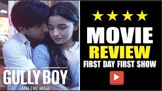 Gully Boy Movie First Day First Show Review l Gully Boy Review