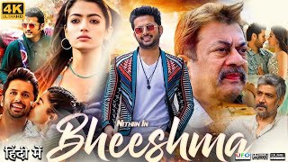 Bheeshma Full Movie in Hindi Dubbed | Nithiin | Rashmika Mandanna | Avantika | Review \u0026 Facts HD