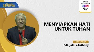 Pdt. Julius Anthony | Menyiapkan Hati Untuk Tuhan | Words From Heaven | Kamis, 26 Desember 2024