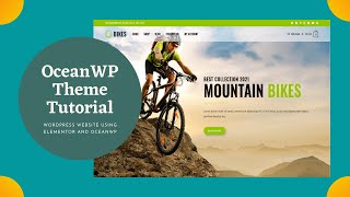 OceanWP Theme Tutorial: OceanWP + Elementor - WordPress Tutorial for Beginners (Free Versions) 🔥