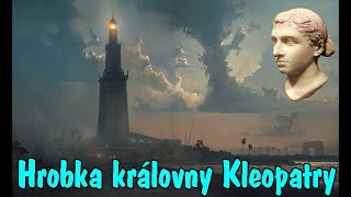 Hrobka královny Kleopatry