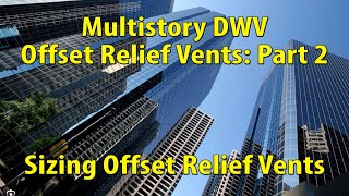 Offset Relief Vents: Part 2 - Sizing Offset Relief Vents