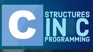 C Programming Tutorial for Beginners 25 - Structures in C (With Examples)