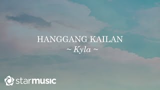 Hanggang Kailan - Kyla (Lyrics)