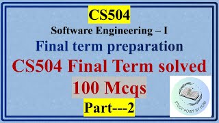 cs504 final term mcqs | cs504 objective solved | cs504 final term preparation |  100 mcqs | part 2