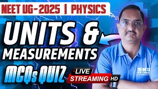 LIVE MCQ QUIZ - PHYSICS | Units \u0026 Measurements | NEET UG 2025 | SKD NSCI