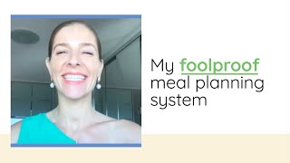 My foolproof meal planning system / How to meal plan