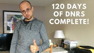 120 days of DNRS Complete!