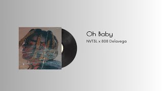 NVT3L x 808 Delavega - Oh Baby (Tsunami SZN album)