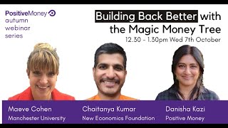 Building Back Better with the Magic Money Tree webinar