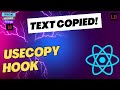 useCopy() hook in React | React Machine Coding Question - 52