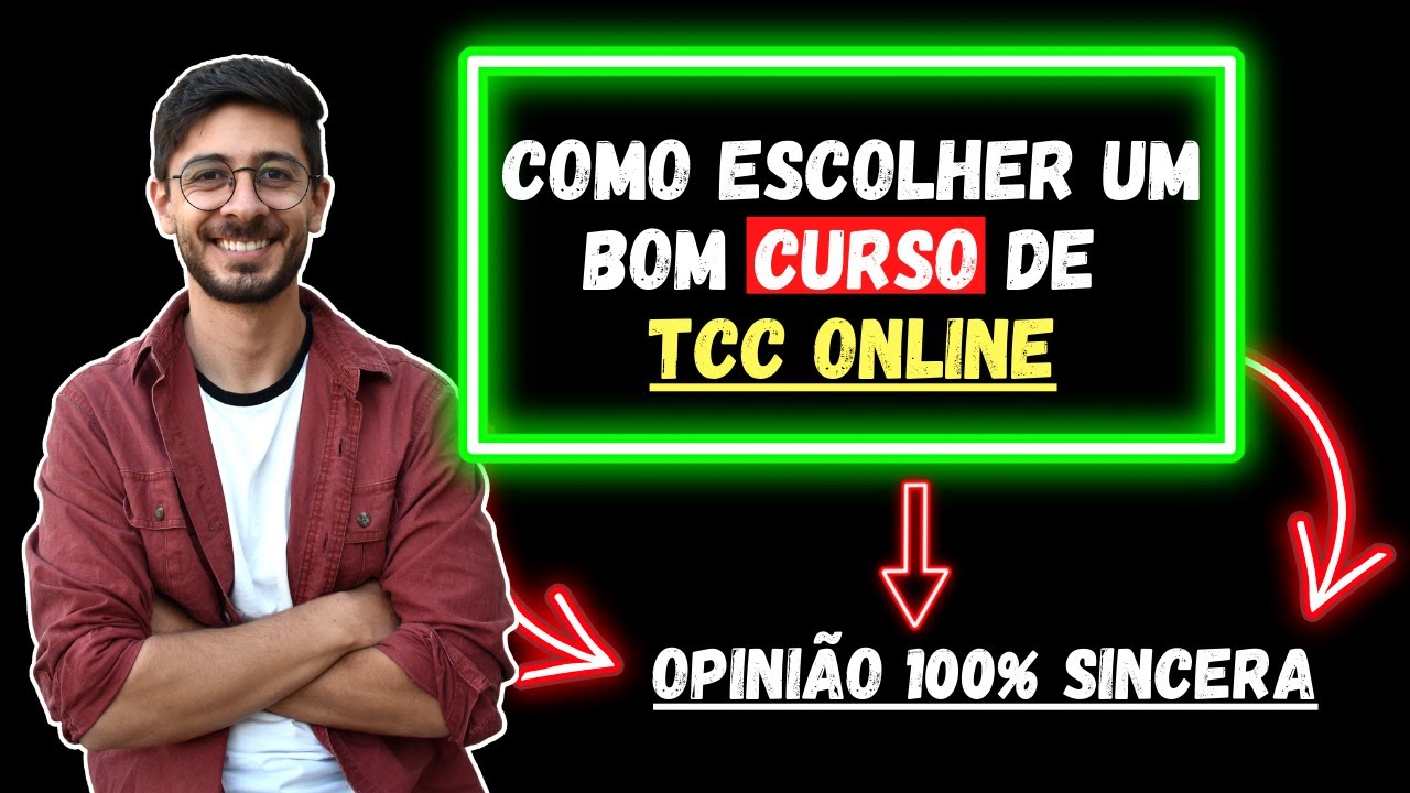 Como Escolher O Melhor Curso De Tcc Online Youtube