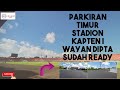 Parkiran Stadion Kapten I Wayan Dipta Sudah Ready