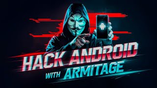 How to Hack 😈 an Android Phone with Armitage - Lec 58