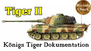 Der Königstiger Panzer Tiger II - Panzerkampfwagen VI Ausf. B Dokumentation!