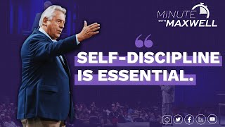 SELF-DISCIPLINE: A Minute With John Maxwell, Free Coaching Video