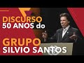 DISCURSO NOS 50 ANOS DO GRUPO SILVIO SANTOS – 2007