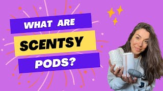 Scentsy Pods and Fan Diffusers