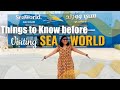 SeaWorld AbuDhabi| All you need to know before visiting SeaWorld