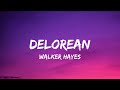 Walker Hayes - Delorean (lyrics)