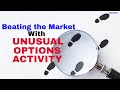 Beating the Market with Unusual Options Activity