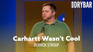 Wearing Carhartt Wasn't Considered Cool In The 90's. Derrick Stroup