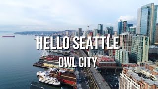 Owl City - Hello Seattle (Lyrics)