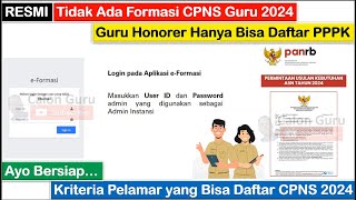 MAAF Tidak Ada Formasi CPNS Guru 2024 ~ Seluruh Guru Honorer Hanya Bisa Daftar PPPK Guru 2023