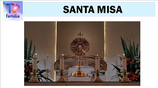 SANTA MISA JUEVES 03 DE DICIEMBRE 2020