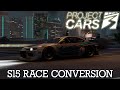 Nissan S15 Maxed Out Race Conversion | Power Pack DLC Project Cars 3