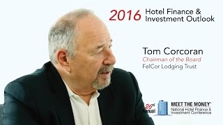 Meet the Money 2016: Tom Corcoran discusses rational debt and the 2016 hotel market