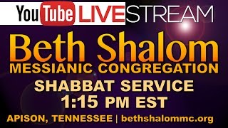 Beth Shalom Messianic Congregation Live 4-22-2017