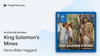 King Solomon's Mines by Henry Rider Haggard · Audiobook preview