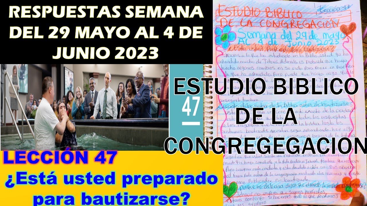 ESTUDIO BIBLICO DE LA CONGREGACION SEMANA DEL 29 DE MAYO AL 4 DE JUNIO ...