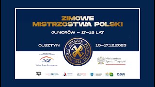 3F - Zimowe Mistrzostwa Polski Juniorów 17-18 lat w pływaniu - Olsztyn 2023