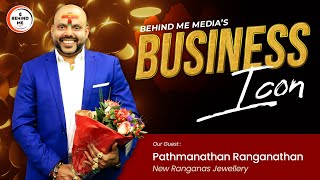 Business Icon / Ranganathan Pathmanathan / New Ranganas Jewellery / Behind Me Media / Tamil