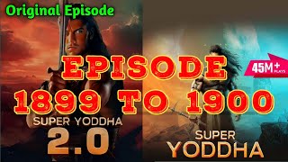 Super Yoddha Episode 1899 To 1900 Original Voice | Super Yoddha | StoryTube Return | #super_yoddha