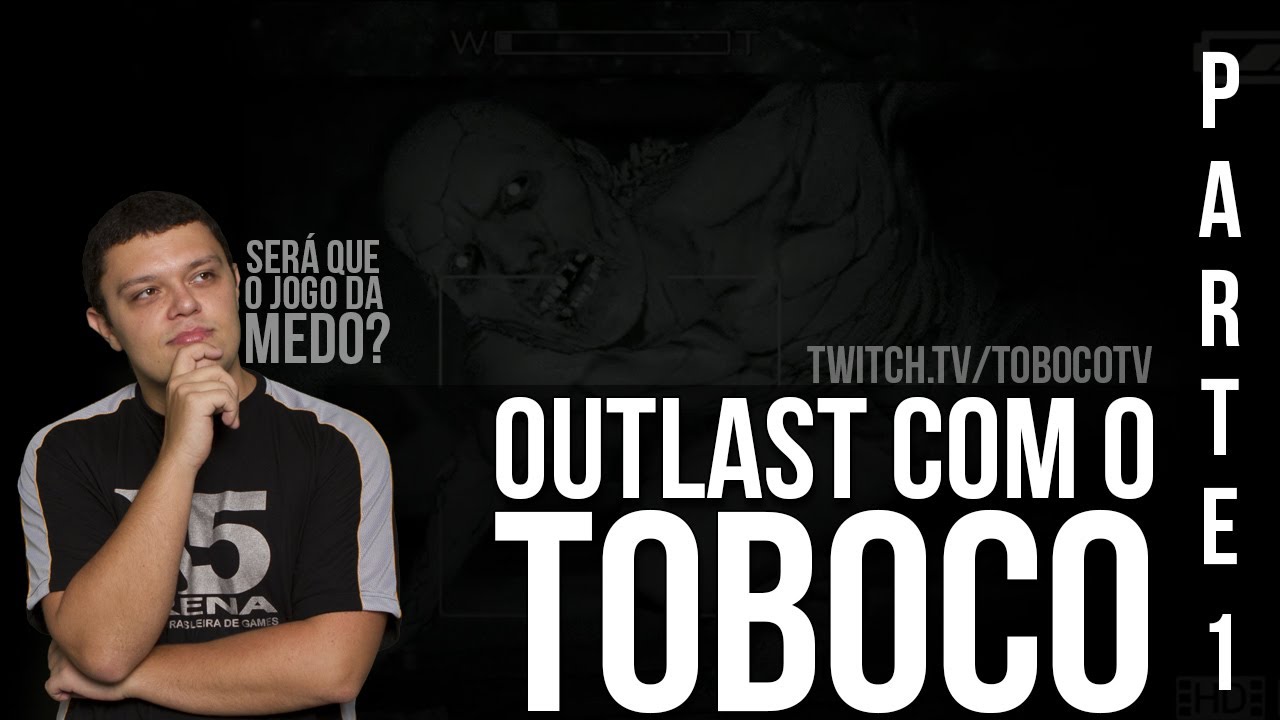 Outlast Com Toboco - Parte 1 - YouTube