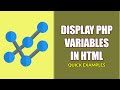 Display PHP Variables In HTML