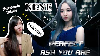 Nene鄭乃馨 เนเน่ - Perfect Ash You Are MV (REACTION!) ก้าวข้ามตัวตนเก่าไปด้วยกัน! | Peakfan Story