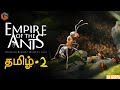 எறும்பு Empire of the Ants Part 2 Live Tamil Gaming