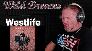 Westlife - Wild Dreams  REACTION