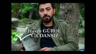 Hasan Gürol - Vicdansız