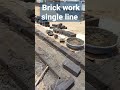 Brick work single line