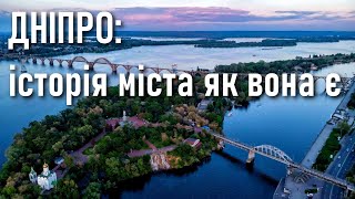 Дніпро: історія міста з Надпоріжжя / Історія України / Історія міст України